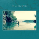 You Are Wolf - Keld '2018