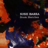 Susie Ibarra - Drum Sketches '2007