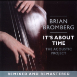 Brian Bromberg - It's About Time - The Acoustic Project '1991