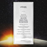 Martin Nonstatic - Moon Arrival Remixes '2014