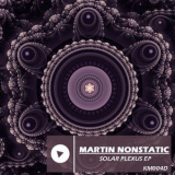 Martin Nonstatic - Solar Plexus EP '2013