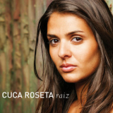 Cuca Roseta - Raiz '2013