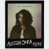 Alessia Cara - Here (The Remixes) '2016