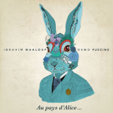 Ibrahim Maalouf - Au Pays D'alice... '2014