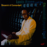 Louis Hayes - Dreamin' Of Cannonball '2001