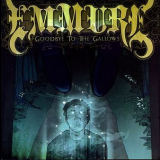 Emmure - Goodbye To The Gallows '2007