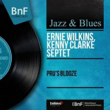 Ernie Wilkins - Pru's Blooze (mono Version) '1957