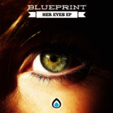 Blueprint - Her Eyes EP '2018