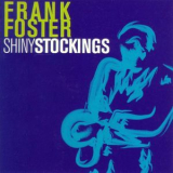 Frank Foster - Shiny Stockings '2012