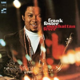 Frank Foster - Manhattan Fever (2007 Digital Remaster) '2007