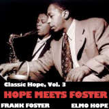 Frank Foster - Classic Hope Vol. 3: Hope Meets Foster '2008