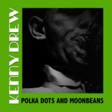 Kenny Drew - Polka Dots And Moonbeans '2013