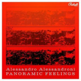 Alessandro Alessandroni - Panoramic Feelings '2010