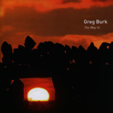 Greg Burk - The Way In '2006