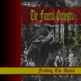 The Funeral Orchestra - Feeding The Abyss '2003