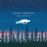 Jon Hopkins - Asleep Versions '2014