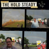 The Hold Steady - A Positive Rage '2009
