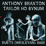 Anthony Braxton - Braxton, A. ''Bynum, T.H.'' Duets (Wesleyan) 2002 '2002