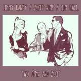Jimmy Raney - Two Jims And Zoot '2016