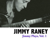 Jimmy Raney - Jimmy Plays, Vol. 1 '2013