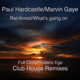 Paul Hardcastle - Rainforest / What's Going On (Сlub House Remixes) '2011
