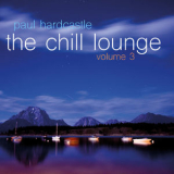 Paul Hardcastle - The Chill Lounge, Vol. 3 '2015