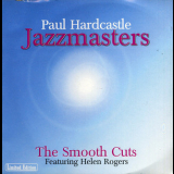 Paul Hardcastle - Jazzmasters: Smooth Cuts '2004