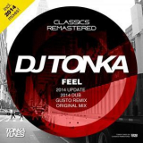 Dj Tonka - Feel '2014