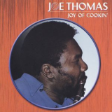 Joe Thomas - Joy Of Cookin' '2008