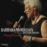 Barbara Morrison - I Wanna Be Loved [Hi-Res] '2017