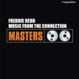 Freddie Redd - Music From The Connection '2013
