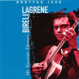 Bireli Lagrene - My Favorite Django '1995