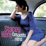 Stacey Kent - Ces Petits Riens '2007