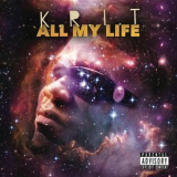 Big K.R.I.T. - All My Life '2015