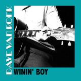 Dave Van Ronk - Winin' Boy '2013