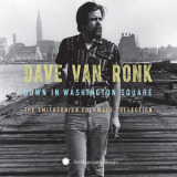 Dave Van Ronk - Down In Washington Square: The Smithsonian Folkways Collection (3CD) '2013