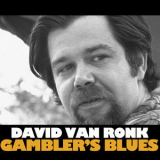 Dave Van Ronk - Gambler's Blues '2008