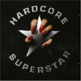 Hardcore Superstar - Hardcore Superstar '2006