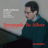 Andy Laverne - Serenade To Silver '1996