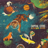 Capital Cities - In A Tidal Wave Of Mystery (deluxe Edition) '2014