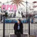 Pippa - Superland '2019