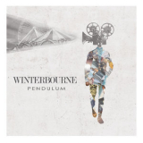 Winterbourne - Pendulum '2016