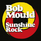 Bob Mould - Sunshine Rock '2019