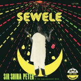 Sir Shina Peters & His International Stars - Sewele '2019