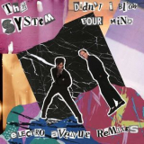 The System - Didn't I Blow Your Mind (Electro Avenue Remixes) '2017
