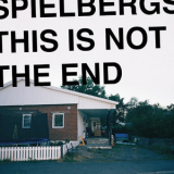 Spielbergs - This Is Not The End '2019