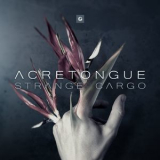 Acretongue - Strange Cargo '2015