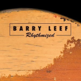 Barry Leef - Rhythmized '2018