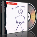 Jay Seever - No More Money '1994