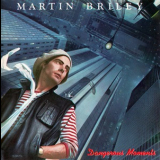 Martin Briley - Dangerous Moments '1984